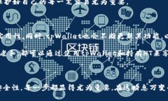 tpWallet是一个专注于数字资产管理的移