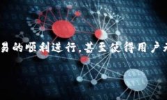 tpWallet显示签名错误的问题是最近很多