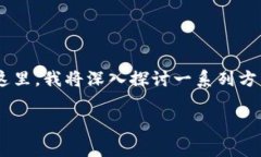 tpWallet猪币怎么卖出去这个问题在加密